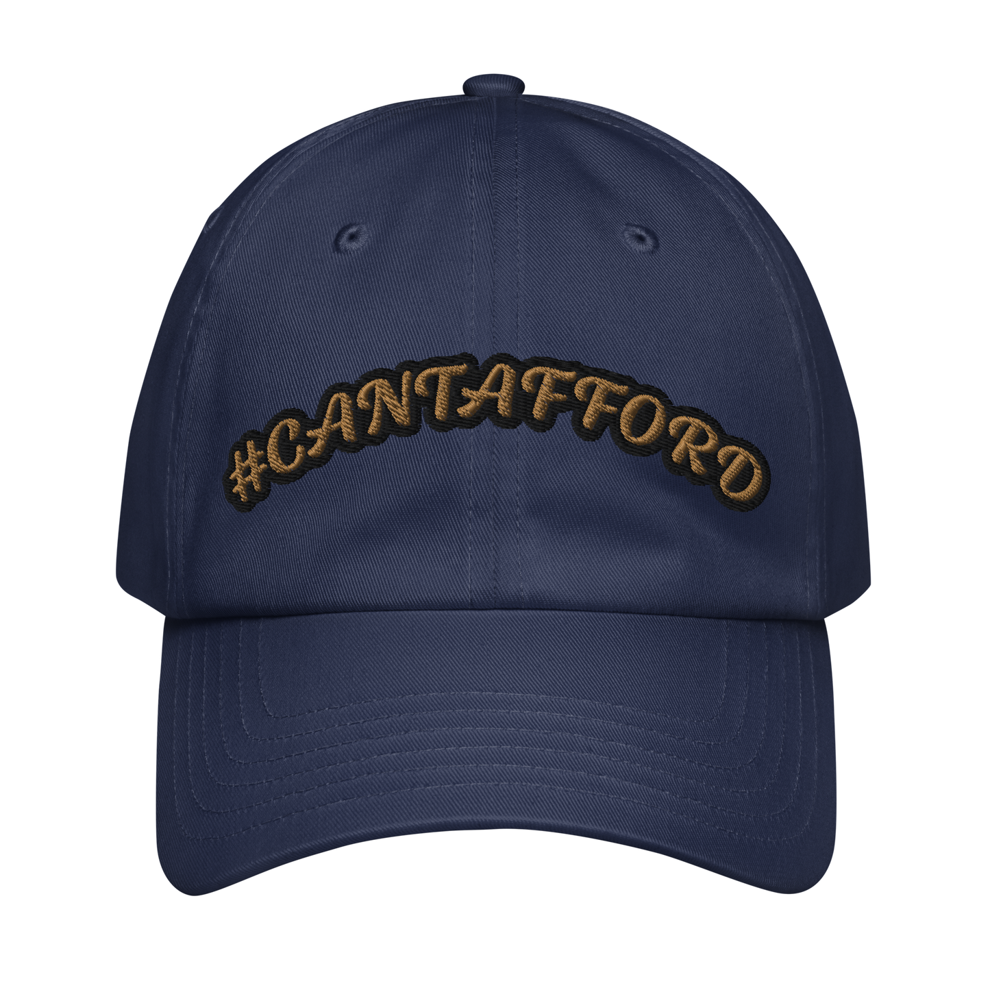 #CANTAFFORD Dad Hat