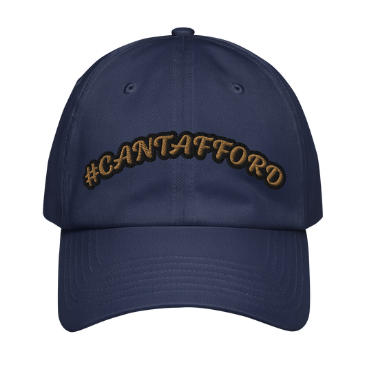 #CANTAFFORD Dad Hat