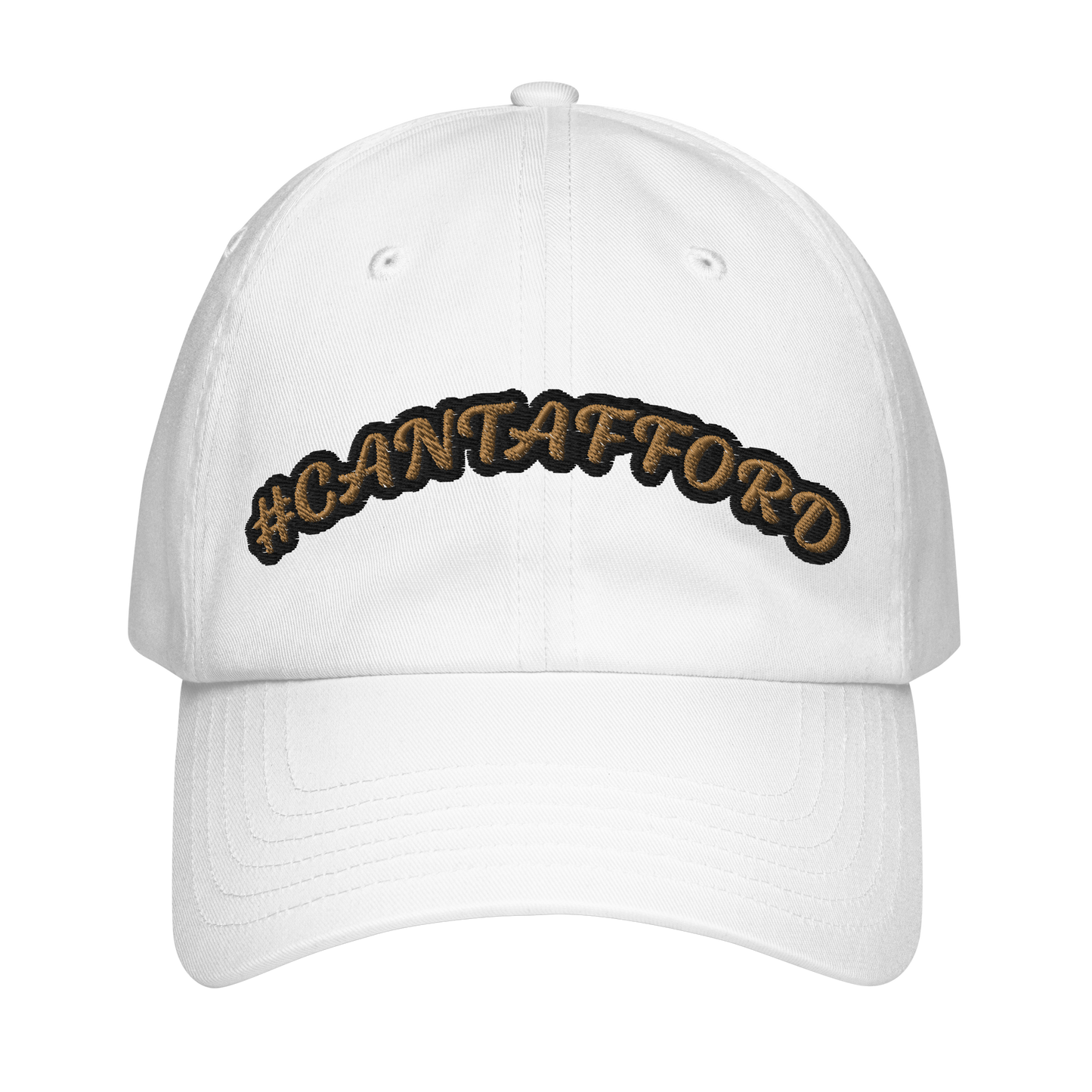 #CANTAFFORD Dad Hat