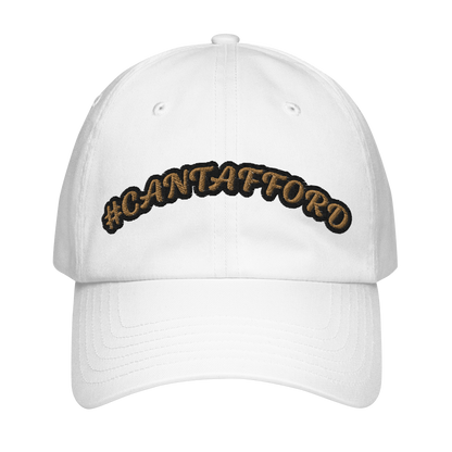 #CANTAFFORD Dad Hat